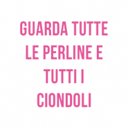 Perline / ciondoli Guarda tutte le perline e tutti i ciondoli