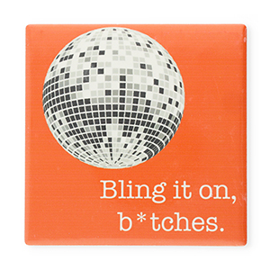 BY31&reg; Piastrella decorativa con scritta "Bling it on, b*tches." arancione caldo-bianco-grigio